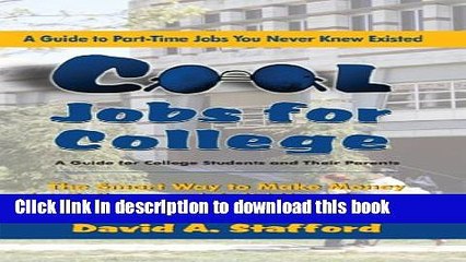 Books Cool Jobs for College:The Smart Way to Make Money for College and Build Your Resume (A Guide