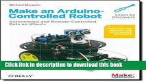 Ebook Make an Arduino-Controlled Robot Free Online