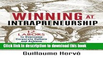 Ebook Winning at Intrapreneurship: 12 Labors to Overcome Corporate Culture and Achieve Startup