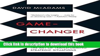 Books Game-Changer: Game Theory and the Art of Transforming Strategic Situations Free Online