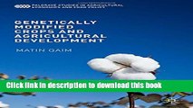 Books Genetically Modified Crops and Agricultural Development (Palgrave Studies in Agricultural