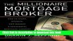 Books Millionaire Mortgage Broker How to Start, Operate, and Manage a Successful Mortgage Company