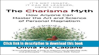 Ebook The Charisma Myth: How Anyone Can Master the Art and Science of Personal Magnetism Free