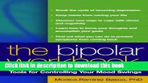 Ebook The Bipolar Workbook, First Edition: Tools for Controlling Your Mood Swings Full Online