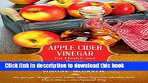 Books Apple Cider Vinegar for Health and Beauty: Recipes for Weight Loss, Clear Skin, Superior