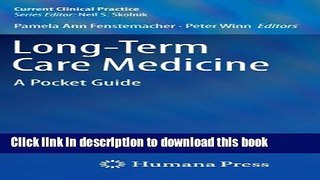 Ebook Long-Term Care Medicine: A Pocket Guide (Current Clinical Practice) Free Online