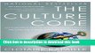 Ebook The Culture Code: An Ingenious Way to Understand Why People Around the World Live and Buy as