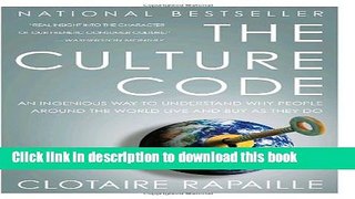 Ebook The Culture Code: An Ingenious Way to Understand Why People Around the World Live and Buy as