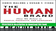 Ebook The Human Brand: How We Relate to People, Products, and Companies Free Online