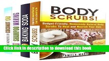 Books Beautiful You Box Set (4 in 1): DIY Scrubs, Shampoo, Baking Soda, and Coconut Oil Magic for