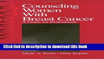 Books Counseling Women with Breast Cancer: A Guide for Professionals (Women s Mental Health and