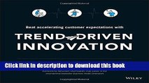 Ebook Trend-Driven Innovation: Beat Accelerating Customer Expectations Free Online