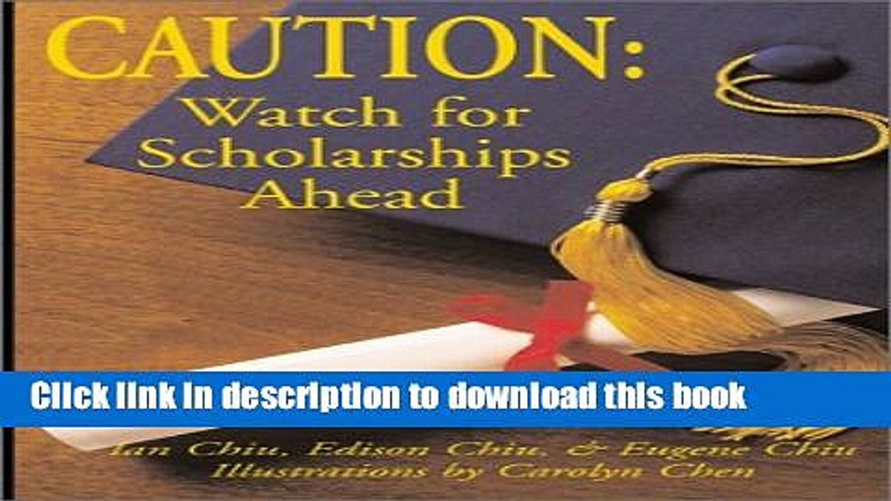 Ebook Caution: Watch for Scholarships Ahead Full Online