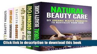 Books Going Natural Box Set (6 in 1): Essential DIY Beauty Product Recipes for Your Body, Skin,