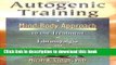 Books Autogenic Training: A Mind-Body Approach to the Treatment of Fibromyalgia and Chronic Pain