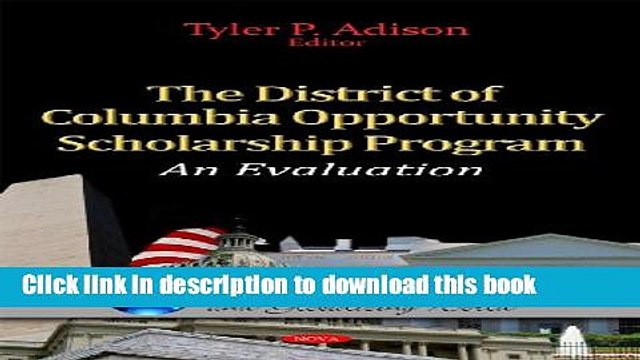 Books The District of Columbia Opportunity Scholarship Program: An Evaluation (Education in a