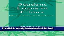 Books Student Loans in China: Efficiency, Equity, and Social Justice (Emerging Perspectives on