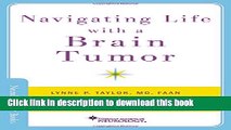 Ebook Navigating Life with a Brain Tumor Free Online KOMP