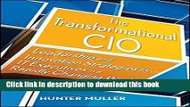 Ebook The Transformational CIO: Leadership and Innovation Strategies for IT Executives in a