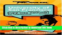 Ebook University of San Francisco: Off the Record (College Prowler) (College Prowler: University
