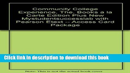Books Community College Experience, The, Books a la Carte Edition Plus NEW MyStudentSuccessLab