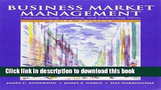 Books Business Market Management: Understanding, Creating, and Delivering Value (3rd Edition) Full