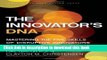 Books The Innovator s DNA: Mastering the Five Skills of Disruptive Innovators 1st (first) Edition