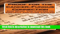 Books Proof for the Cancer-Fungus Connection: And What You Can Do to Prevent and Cure Cancer Free