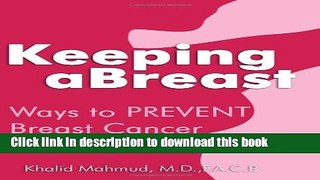 Ebook Keeping Abreast: Ways to Prevent Breast Cancer Free Online