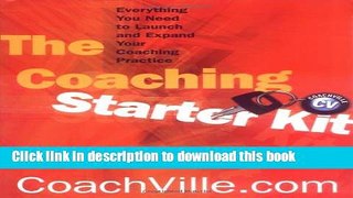 Ebook Coaching Starter Kit: Everything You Need to Launch and Expand Your Coaching Practice