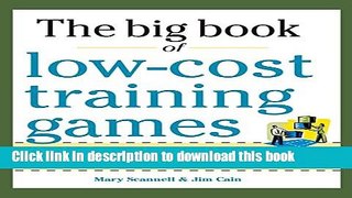 Books Big Book of Low-Cost Training Games: Quick, Effective Activities that Explore Communication,