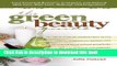 PDF  The Green Beauty Guide: Your Essential Resource to Organic and Natural Skin Care, Hair Care,