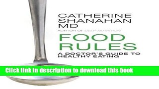 Ebook Food Rules: A Doctor s Guide to Healthy Eating Full Download KOMP