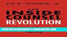 Ebook The Inside Counsel Revolution: Resolving the Partner-Guardian Tension Full Online