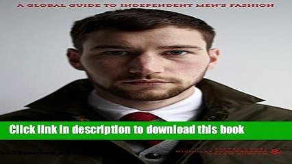 下载视频: PDF  Contemporary Menswear: The Insider s Guide to Independent Men s Fashion  Free Books