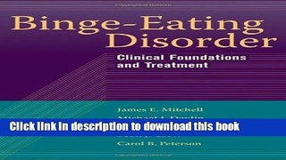 Books Binge-Eating Disorder: Clinical Foundations and Treatment Full Online