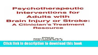 Books Psychotherapeutic Interventions for Adults with Brain Injury or Stroke: A Clinician s
