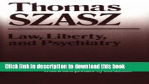 Ebook Law, Liberty, and Psychiatry: An Inquiry Into the Social Uses of Mental Health Practices