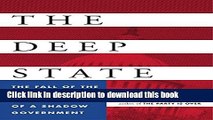 Books The Deep State: The Fall of the Constitution and the Rise of a Shadow Government Free Online