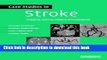Ebook Case Studies in Stroke: Common and Uncommon Presentations (Case Studies in Neurology) Free