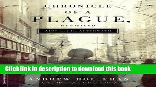 Ebook Chronicle of a Plague, Revisited: AIDS and Its Aftermath Free Online