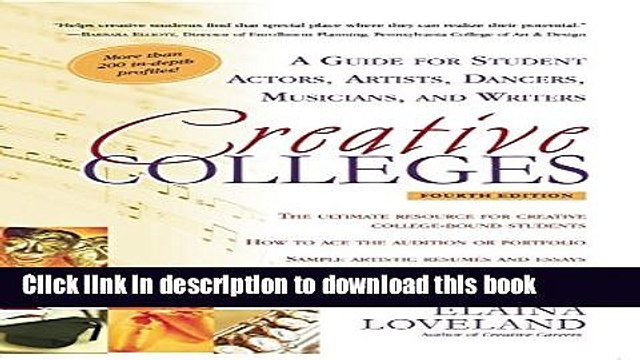 Books Creative Colleges: A Guide for Student Actors, Artists, Dancers, Musicians and Writers Full