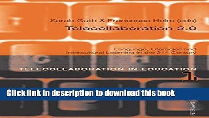 Books Telecollaboration 2.0: Language, Literacies and Intercultural Learning in the