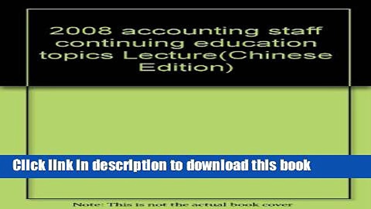 Ebook 2008 accounting staff continuing education topics Lecture(Chinese Edition) Free Online