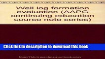 Books Well log formation evaluation (AAPG continuing education course note series) Full Online