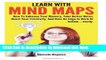 Books Learn With Mind Maps: How To Enhance Your Memory, Take Better Notes, Boost Your Creativity,