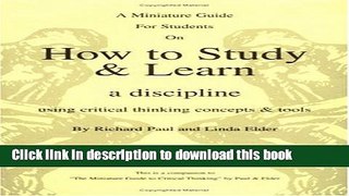 Books The Thinker s Guide for Students on How to Study   Learn a Discipline: Using Critical