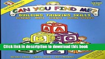 Ebook Can You Find Me?: Building Thinking Skills in Reading, Math, Science, and Social Studies: