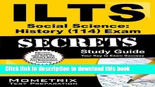 Ebook ILTS Social Science: History (114) Exam Secrets, Study Guide: ILTS Test Review for the