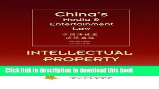 Books China s Media   Entertainment Law: Intellectual Property: Feb 2013 Edition Free Online